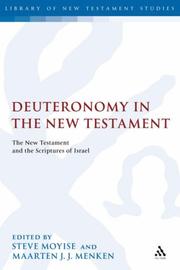 Deuteronomy in the New Testament by Maarten J. J. Menken, Steve Moyise