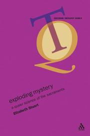 Cover of: Exploding Mystery: A Queer Science Of The Sacraments (Queering Theology)