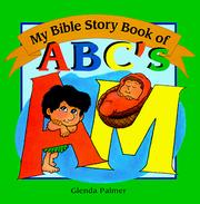 Cover of: My Bible Story Book of ABC's
