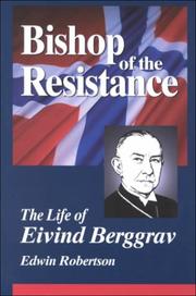 Cover of: Bishop of the Resistance: A Life of Eivind Berggrav, Bishop of Oslo, Norway
