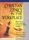 Cover of: Christian Ethics in the Workplace