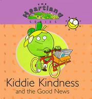 Cover of: Kiddie Kindness and the Good News (The Heartland Series)