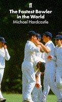 Cover of: The Fastest Bowler in the World