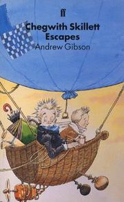 Cover of: Chegwith Skillet Escapes by Andrew Gibson