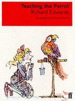 Cover of: Teaching the Parrot by Richard Edwards, Richard Edwards