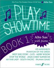 Cover of: Play Showtime Alto Saxophone - Book 1 | Various