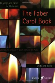 Cover of: The Faber Carol Book: SA(B) and Piano