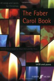 Cover of: The Faber Carol Book: SATB and Piano