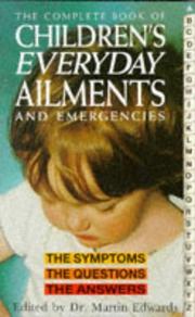 Cover of: The Complete Book of Children's Everyday Ailments and Emergencies (Complete)