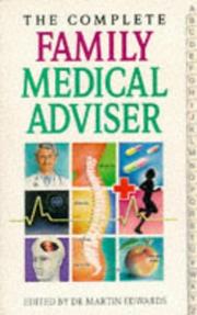 Cover of: The Complete Family Medical Adviser (Complete)