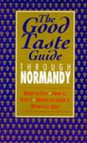 Cover of: The Good Taste Guide Through Normandy