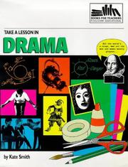 Cover of: Take a Lesson in Drama (Take a Lesson) by Kate Smith