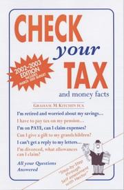 Cover of: Check Your Tax and Money Facts by Graham Kitchen, Graham Kitchen