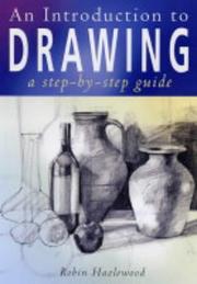 Cover of: An Introduction to Drawing by Robin Hazlewood, Robin Hazlewood