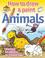 Cover of: Drawing and Painting Animals (How to Draw & Paint)