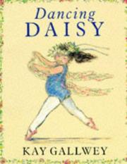 Cover of: Dancing Daisy by Kay Gallwey