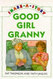 Cover of: Good Girl Granny (Share-a-story)