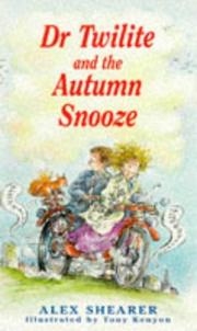 Cover of: Dr Twilite and the Autumn Snooze (Callender Hill Stories) by Alex Shearer, Tony Kenyon