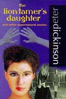 Cover of: The Lion Tamer's Daughter by Peter Dickinson