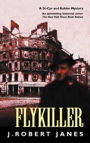 Flykiller (A St-Cyr & Kohler Mystery) by J.Robert Janes