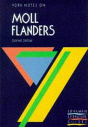 York Notes on Daniel Defoe's "Moll Flanders" by Lance St.John Butler