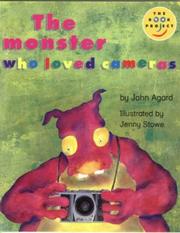 Cover of: The Monster Who Loved Cameras by John Agard