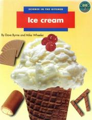 Cover of: Science in the Kitchen (Longman Book Project) by Dave Byrne, Mike Wheeler, Dave Byrne, Mike Wheeler