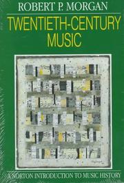 Cover of: Twentieth-century music by Morgan, Robert P.