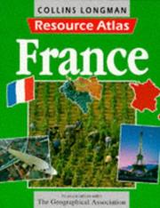 Cover of: Collins Longman Resource Atlas France