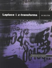 Laplace and Z-Transforms (Mathematics for Engineers) by W. Bolton