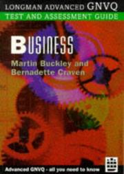 Cover of: Business (Longman Advanced GNVQ Test & Assessment Guides) by Martin W. Buckley, Bernadette Craven