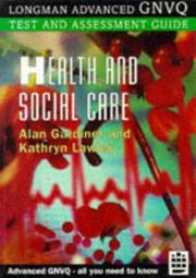 Cover of: Health and Social Care (Longman Advanced GNVQ Test & Assessment Guides)