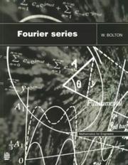 Fourier Series (Mathematics for Engineers, 4) by W. Bolton