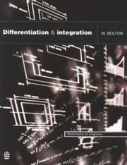 Cover of: Differentiation and Integration (Mathematics for Engineers) by W. Bolton