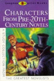 Cover of: Characters from Pre-20th Century Novels by Michael Marland