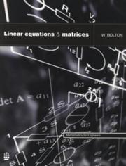 Linear Equations and Matrices (Mathematics for Engineers) by W. Bolton