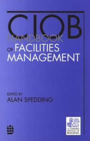 Cover of: CIOB Handbook of Facilities Management (Chartered Institute of Building)