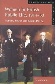 Cover of: Women in British Public Life, 1914-1950: Gender, Power, and Social Policy (Women and Men in History)