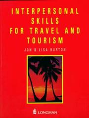 Cover of: Interpersonal Skills for Travel and Tourism by Jon Burton, Lisa Burton