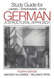 Cover of: Study Guide for Lohnes-Strothmann-Petig German by Walter F. W. Lohnes, William E. Petig