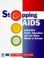Cover of: Stopping AIDS: HIV AIDS Education And the Mass Media in Europe