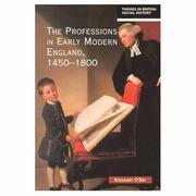 Cover of: The Professions in Early Modern England, 1450-1800 (Themes in British Social History)