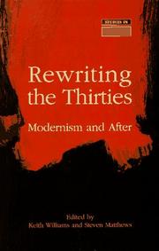 Cover of: Rewriting the Thirties: Modernism and After (Longman Studies in Twentieth Century Literature)