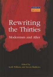 Cover of: Rewriting the Thirties : Modernism and After