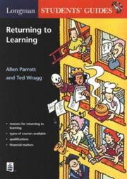 Cover of: Guide to Returning to Learning (Longman Parent & Student Guides)