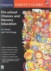 Cover of: Pre-School Choices/Nursery Education (Longman Parent & Student Guides)