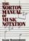 Cover of: The Norton manual of music notation