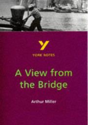 York Notes on Arthur Miller's "View from the Bridge" by Ian Milligan