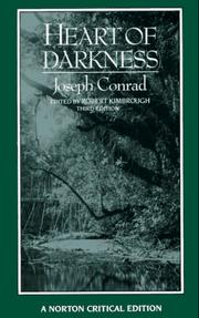 Cover of: Heart of darkness: an authoritative text, backgrounds and sources, criticism
