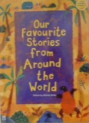 Cover of: Our Favourite Stories from Around the World (Longman Book Project) | Wendy Body